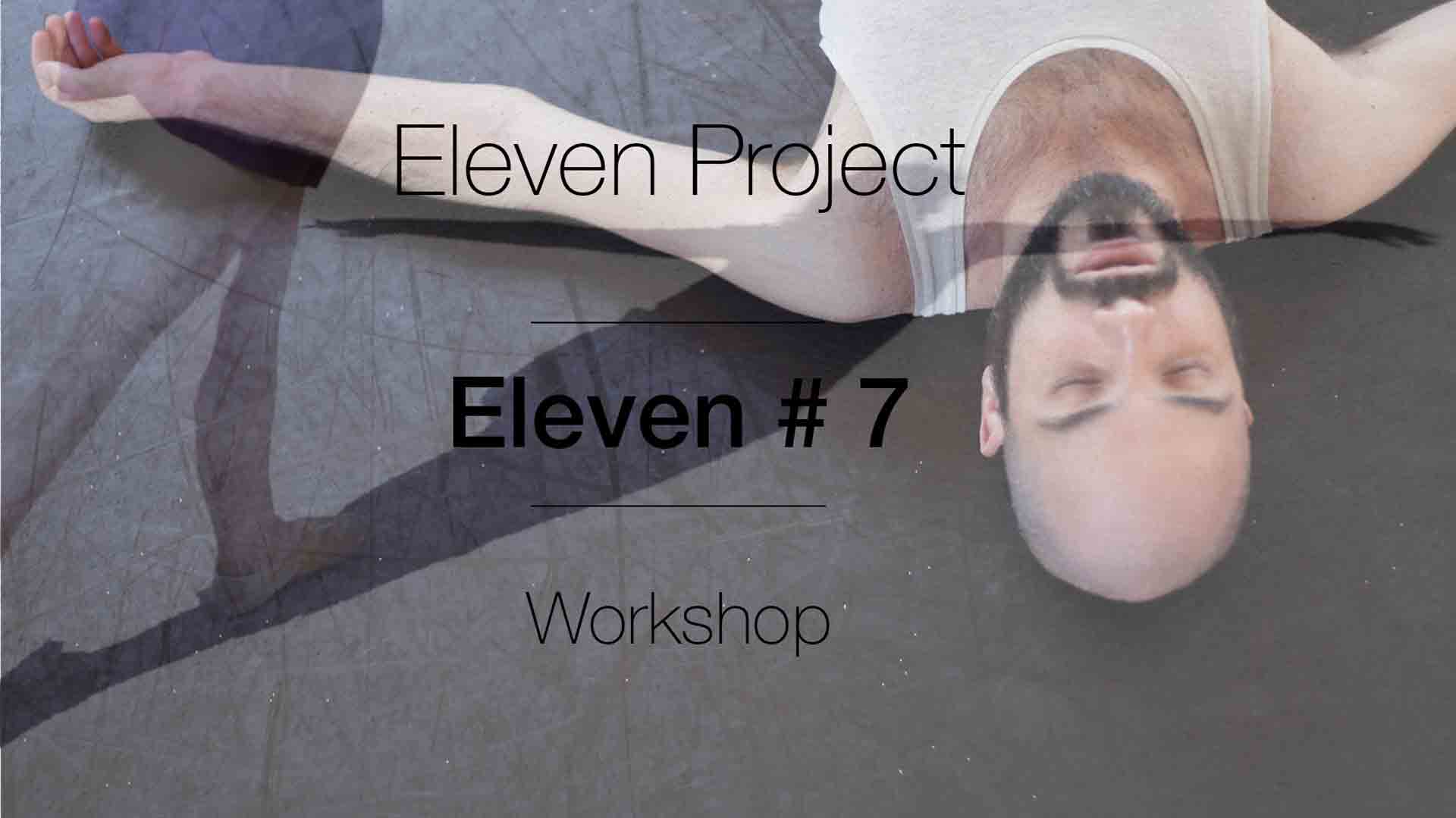 ELEVEN#7B Portrait en mouvement interview